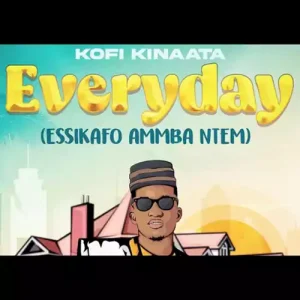 everyday_by_kofi_kinaata