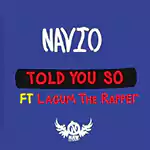 told_you_so_by_navio_ft_lagum_the_rapper