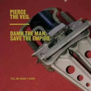 Damn The Man, Save The Empire by Pierce The Veil