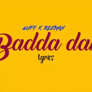 Badda dan By 6uff ft Rezman