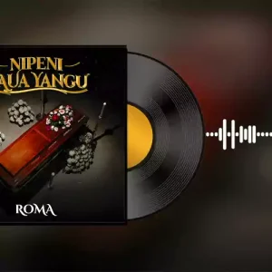 Nipeni Maua Yangu By ROMA ft Abiud