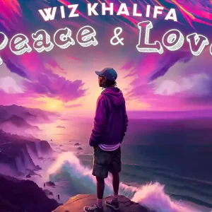 Peace and Love By Wiz Khalifa