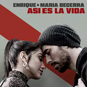 ASI ES LA VIDA by Enrique Iglesias,Maria Becerra