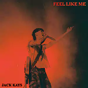 Feel Like Me by Jack Kays