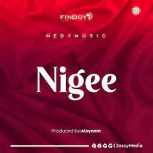 Nigee by Nedy Music