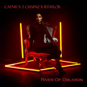 River Of Oblivion - U.S. REMIX by catnis, 2 chainz, b taylor