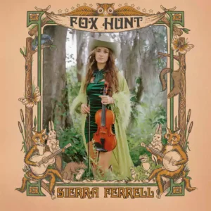 Fox Hunt by Sierra Ferrell