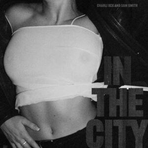 In The City by Charli XCX,Sam Smith copy