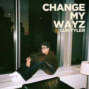 Change My Wayz by Luh Tyler