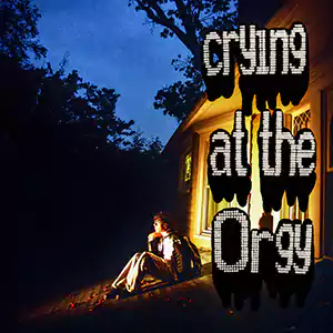 Crying At The Orgy by Riovaz
