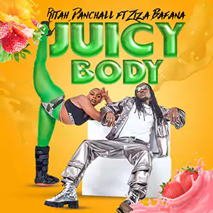Juicy Body by Ziza Bafana & Ritah Danchall
