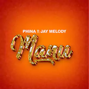 Manu (feat. Jay Melody) by Phina & Jay Melody