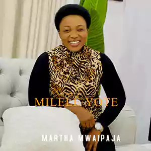 Milele Yote by Martha Mwaipaja & Sister Joan