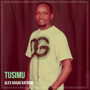 Tusimu by Alex Kasau Katombi
