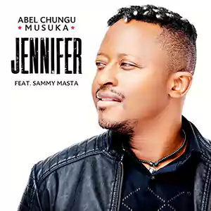 Jennifer (feat. Sammy Masta) by Abel Chungu Musuka & Sammy Masta cover