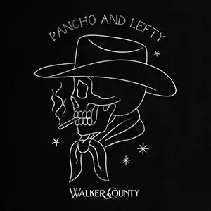 Pancho And Lefty by Walker County cover
