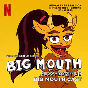 Pussy Dont Lie (from The Netflix Series Big Mouth) by Megan Thee Stallion cover