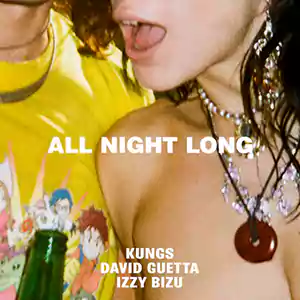 All Night Long by Kungs & David Guetta & Izzy Bizu cover