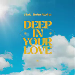 Deep In Your Love by Alok & Bebe Rexha