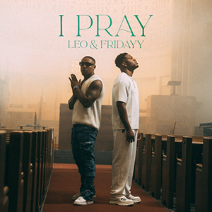 I Pray by Leo & Fridayy cover